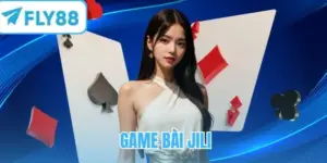 Game bài JILI - Sảnh 3D đỉnh cao, trả thưởng minh bạch 